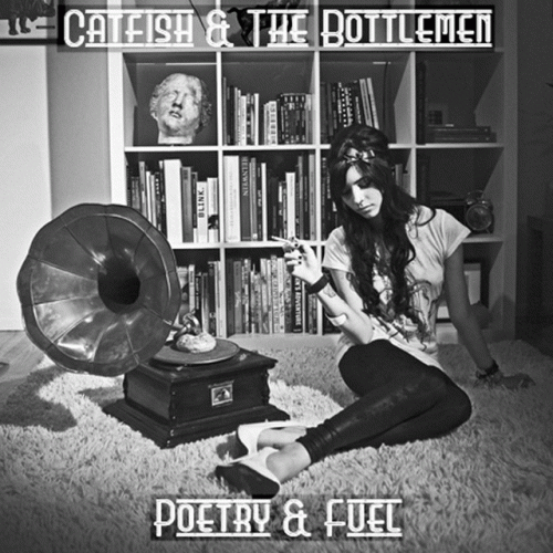 Catfish and the Bottlemen : Poetry & Fuel